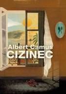 Cizinec - Camus Albert - cena, porovnanie