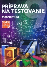 Príprava na testovanie 9 - Matematika