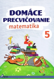 Domáce precvičovanie - Matematika 5.ročník