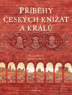 Příběhy českých knížat a králů - cena, porovnanie