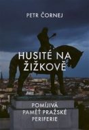 Husité na Žižkově - cena, porovnanie