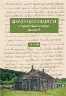 Slovanské pohanství ve středověkých latinských pramenech - cena, porovnanie