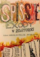 Spišské exody v 20. storočí - cena, porovnanie