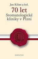 70 let Stomatologické kliniky v Plzni - cena, porovnanie