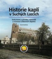 Historie kaplí v Suchých Lazcích - cena, porovnanie