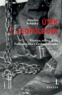 Útěk z Leopoldova (3 svazky) - cena, porovnanie