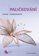 Paličkování - Ivana Domanjová - cena, porovnanie