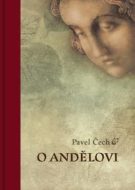 O andělovi - Pavel Čech - cena, porovnanie