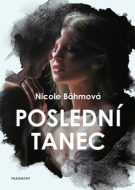 Poslední tanec - Nicole Böhmová - cena, porovnanie