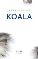 Koala - Lukas Bärfuss - cena, porovnanie