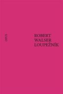 Loupežník - Robert Walser - cena, porovnanie