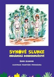 Synové slunce - Indiánská dobrodružství