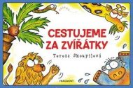 Cestujeme za zvířátky - Tereza Skoupilová - cena, porovnanie