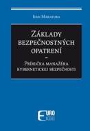 Základy bezpečnostných opatrení - Príručka manažéra kybernetickej bezpečnosti - cena, porovnanie