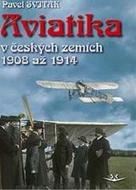 Aviatika v českých zemích 1908-1914 - cena, porovnanie