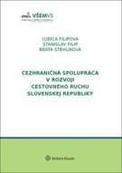 Cezhraničná spolupráca v rozvoji cestovného ruchu v Slovenskej republike - cena, porovnanie