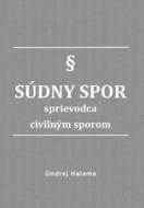 Súdny spor - sprievodca civilným sporom - cena, porovnanie