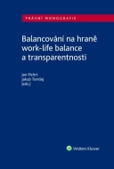 Balancování na hraně work-life balance a transparentnosti - cena, porovnanie