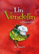 Lín Vendelín šéfkuchařem - cena, porovnanie