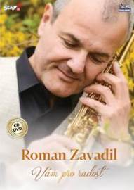 Zavadil Roman - Vám pro radost - CD + DVD