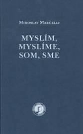 Myslím, myslíme, som, sme