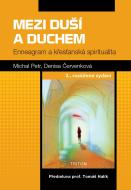 Mezi duší a duchem - Enneagram a křesťanská spiritualita - cena, porovnanie