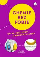 Chemie bez fobie - Bát se, nebo nebát chemických látek? - cena, porovnanie