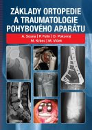 Základy ortopedie a traumatologie pohybového aparátu - cena, porovnanie