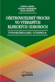 Ošetrovateľský proces vo vybraných klinických odboroch