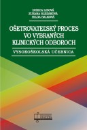 Ošetrovateľský proces vo vybraných klinických odboroch - cena, porovnanie