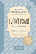 Tvůrčí psaní pro každého 2 - Váš rádce při psaní první knížky - cena, porovnanie