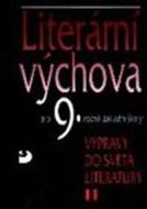 Literární výchova pro 9. ročník základní školy - Výpravy do světa literatury II. - cena, porovnanie