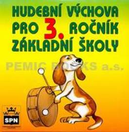 Hudební výchova pro 3. ročník základní školy - CD