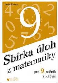 Sbírka úloh z matematiky pro 9. ročník s klíčem