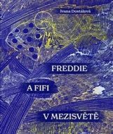 Freddie a Fifi v Mezisvětě - cena, porovnanie