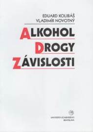 Alkohol, drogy, závislosti