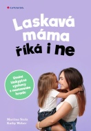 Laskavá máma říká i ne - cena, porovnanie