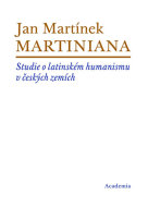 Martiniana - Studie o latinském humanismu v českých zemích - cena, porovnanie