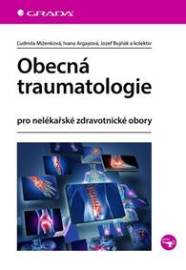 Obecná traumatologie pro nelékařské zdravotnické obory