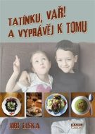 Tatínku, vař! A vyprávěj k tomu - cena, porovnanie