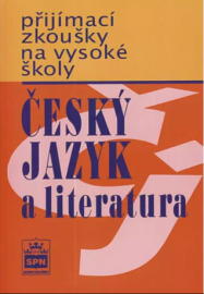 Přijímací zkoušky na vysokou školu - Český jazyk a literarura