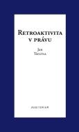 Retroaktivita v právu - cena, porovnanie