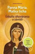 Panna Mária, Matka ticha - Úskalia ohovárania a závisti - cena, porovnanie