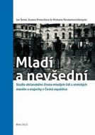 Mladí a nevšední: Studie občanského života mladých lidí z etnických menšin a majority v České republice - cena, porovnanie