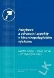 Pohybové a zdravotní aspekty v kinantropologickém výzkumu