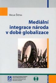 Mediální integrace národa v době globalizace