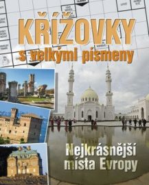 Křížovky s velkými písmeny Nejkrásnější místa Evropy