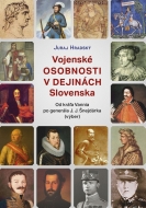 Vojenské osobnosti v dejinách Slovenska - cena, porovnanie