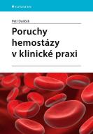 Poruchy hemostázy v klinické praxi - cena, porovnanie