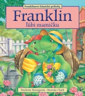 Franklin ľúbi mamičku - cena, porovnanie